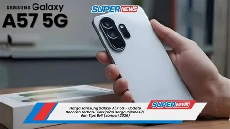 harga-samsung-galaxy-a57-5g-terbaru-murah-Update-Harga