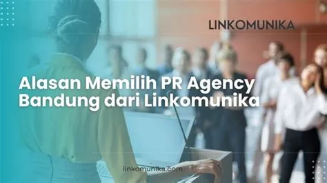 pr-agency-bandung-Panduan-Memilih